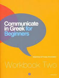 Communicate in Greek for Beginners - Workbook 2